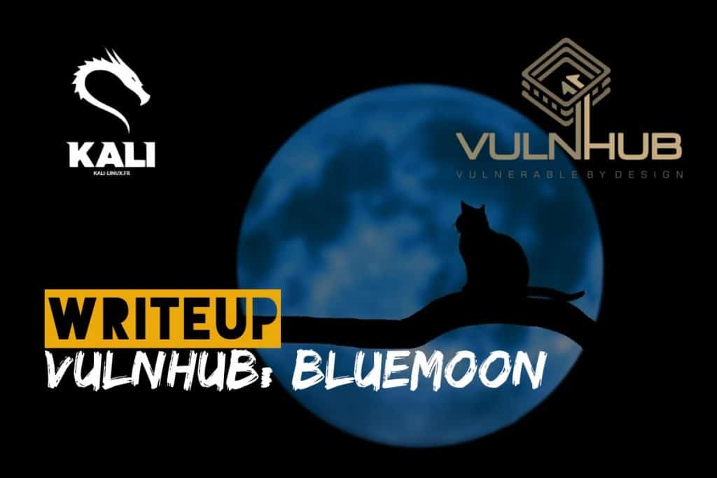 writeup vulnhub en francais bluemoon